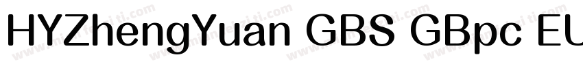 HYZhengYuan GBS GBpc EUC H字体转换